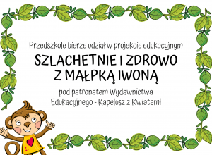 "Szlachetnie i zdrowo z małpką Iwoną"